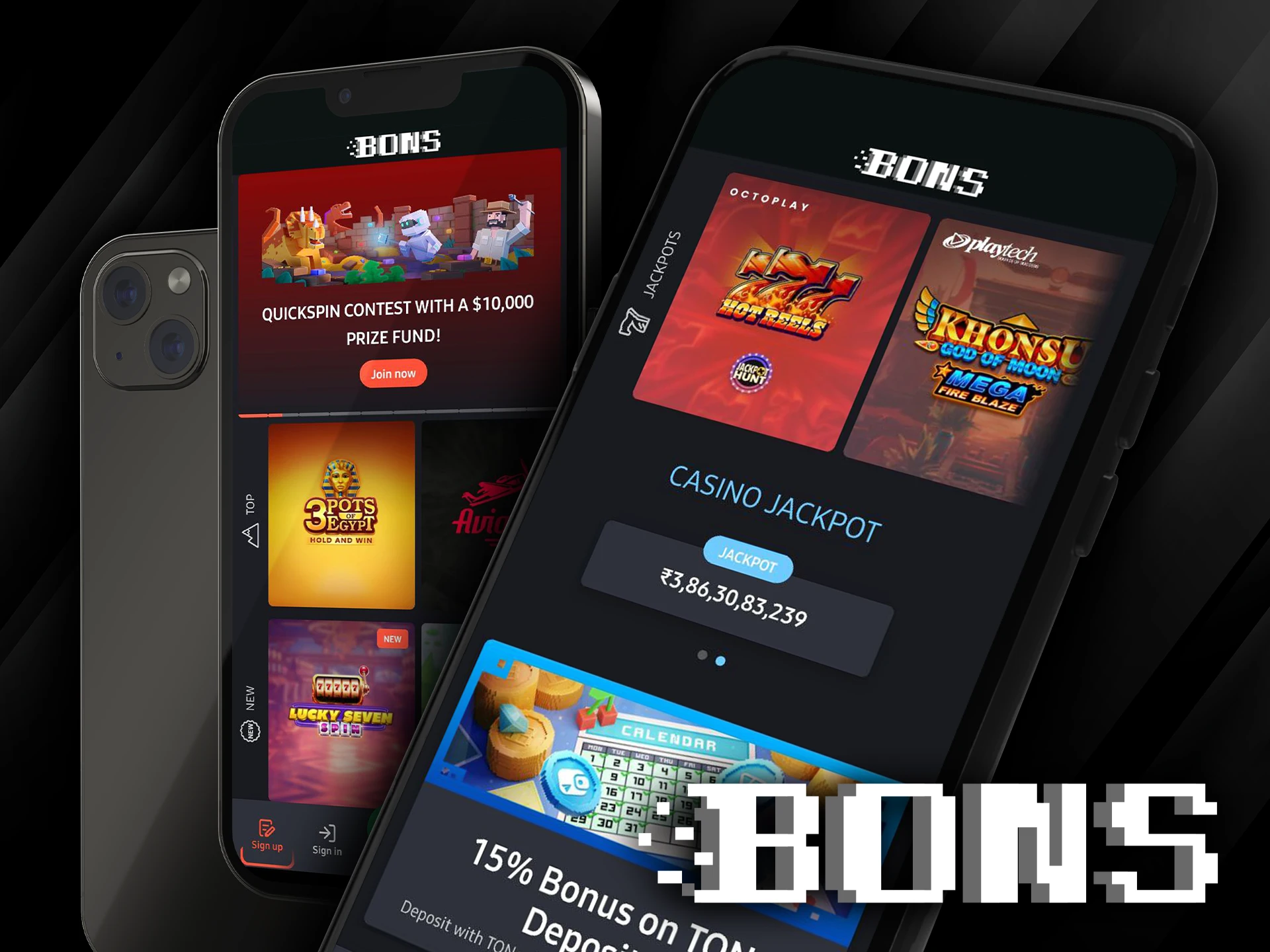 Install Bons app and play casino games from your smartphone.