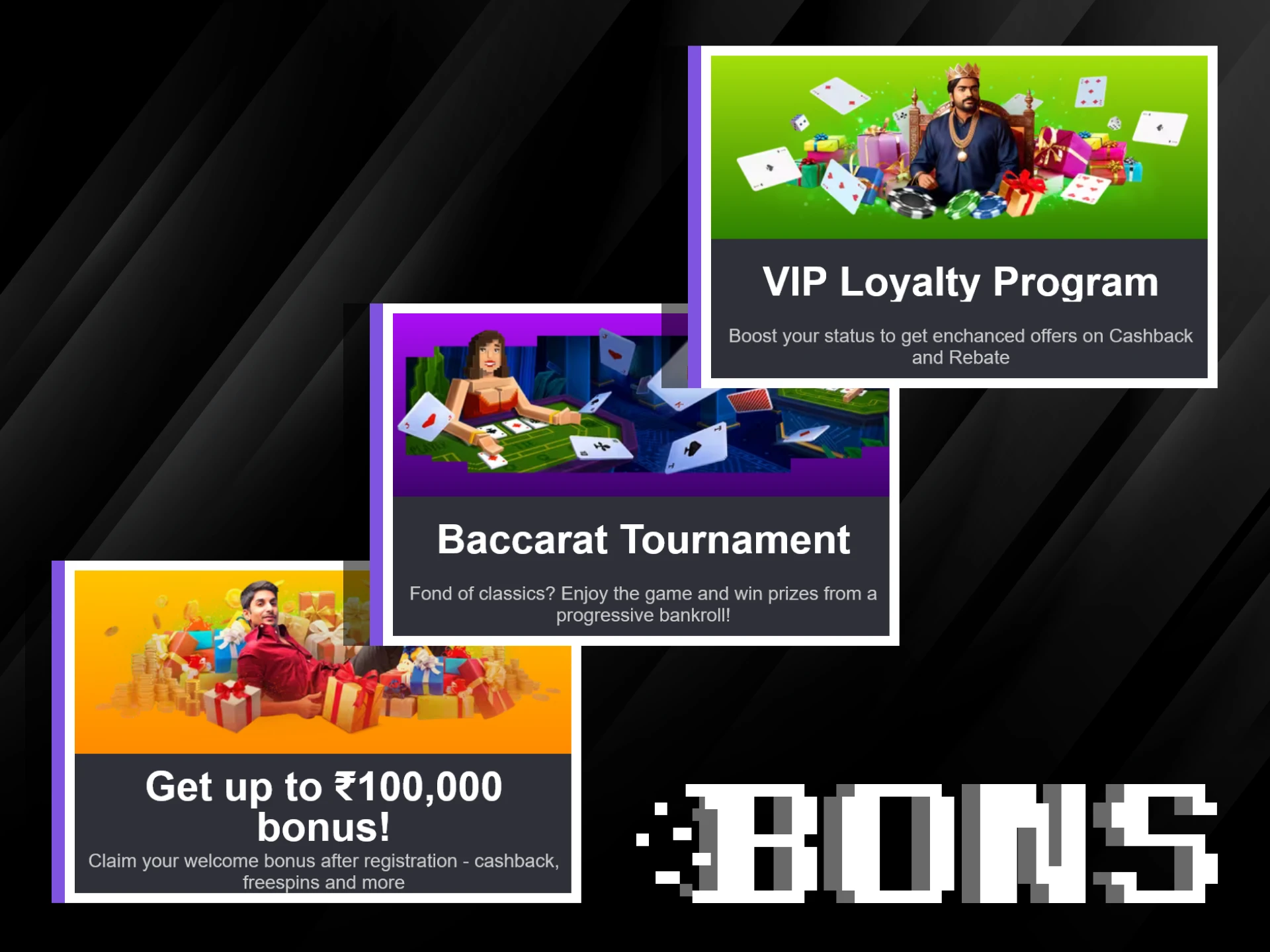 Claim Bons' bonuses and maximize your table games enjoyment.