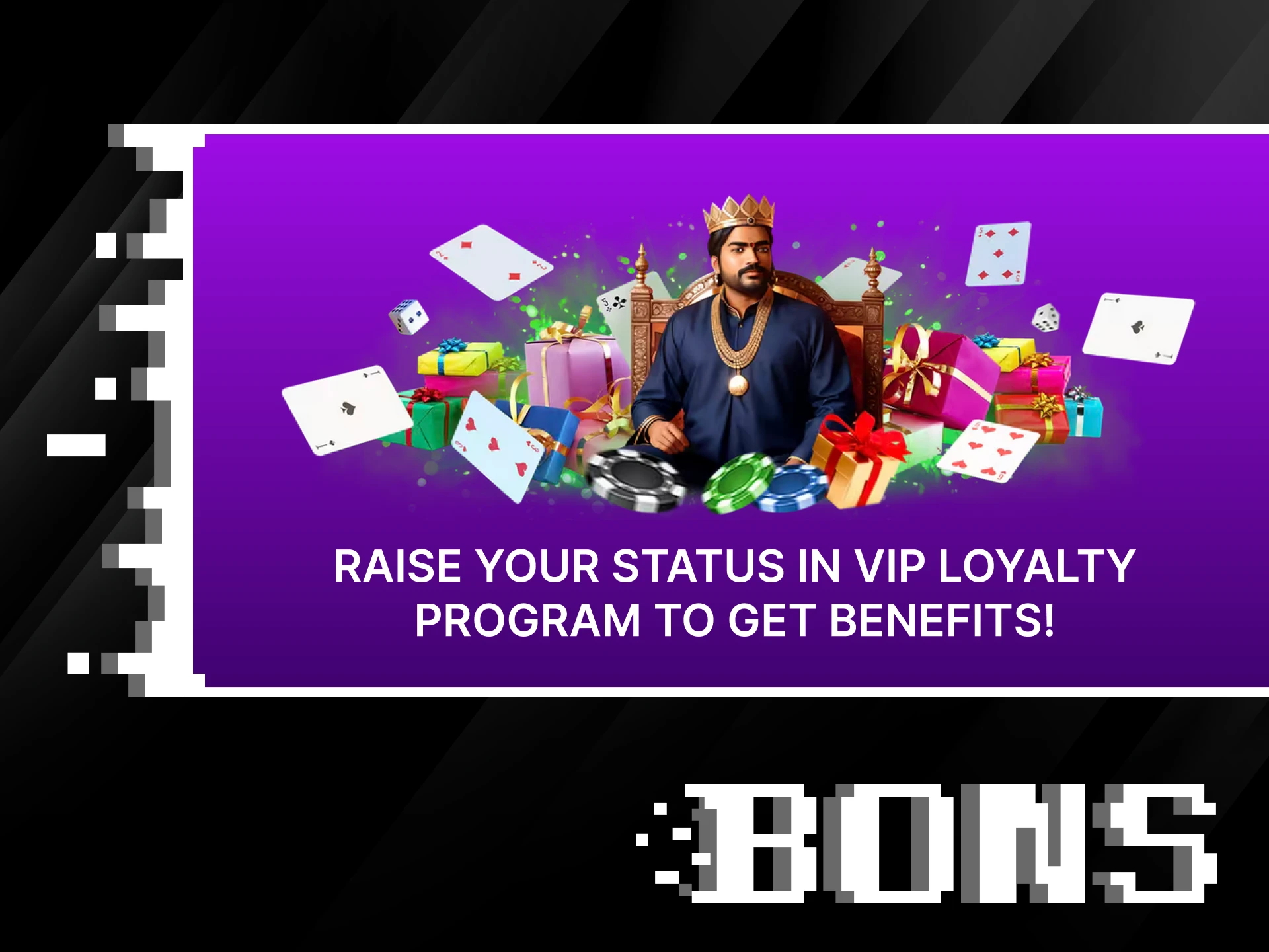 The Bons loyalty program is intended to reward active players.