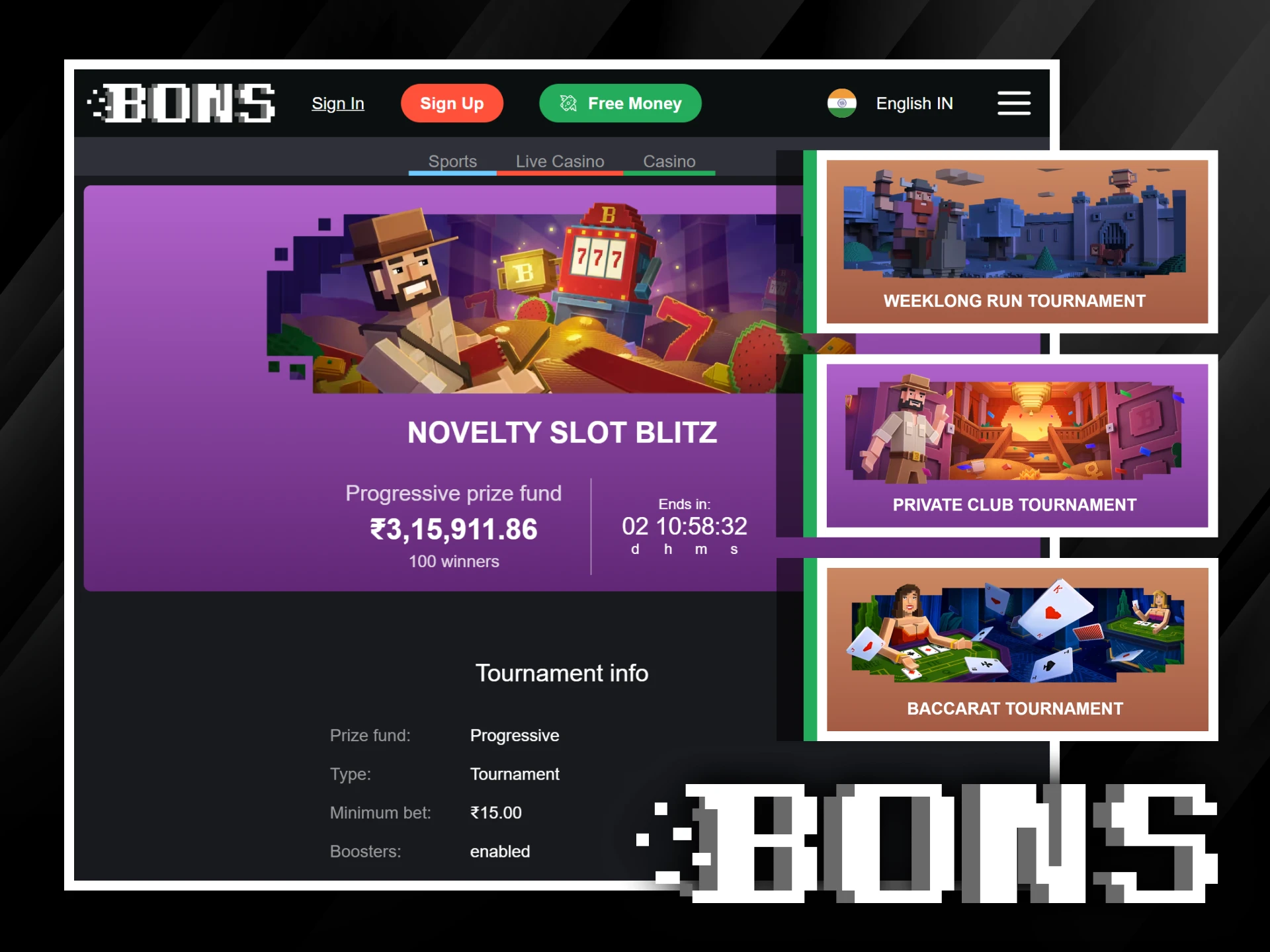 Participate in Bons tournaments and win amazing prizes.